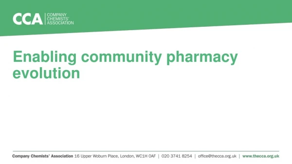 Enabling community pharmacy evolution