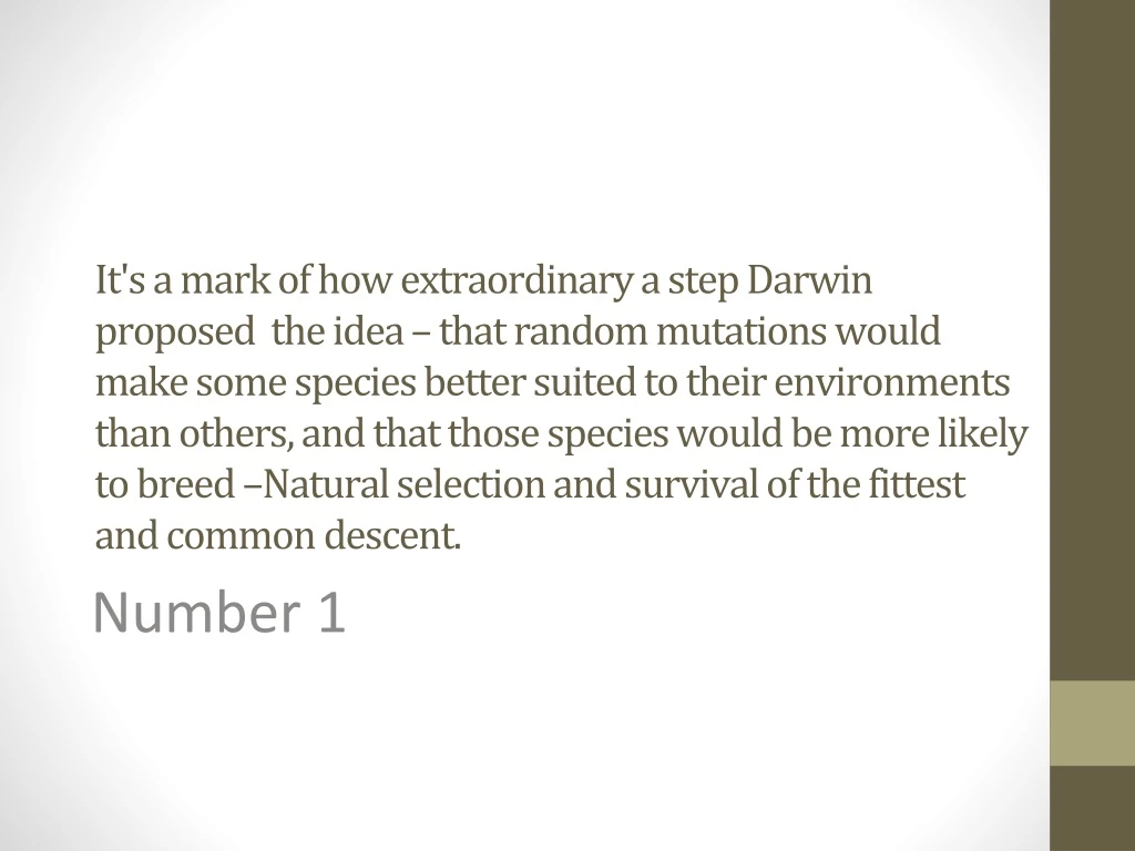 it s a mark of how extraordinary a step darwin