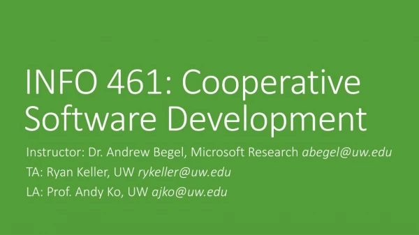 INFO 461: Cooperative Software Development