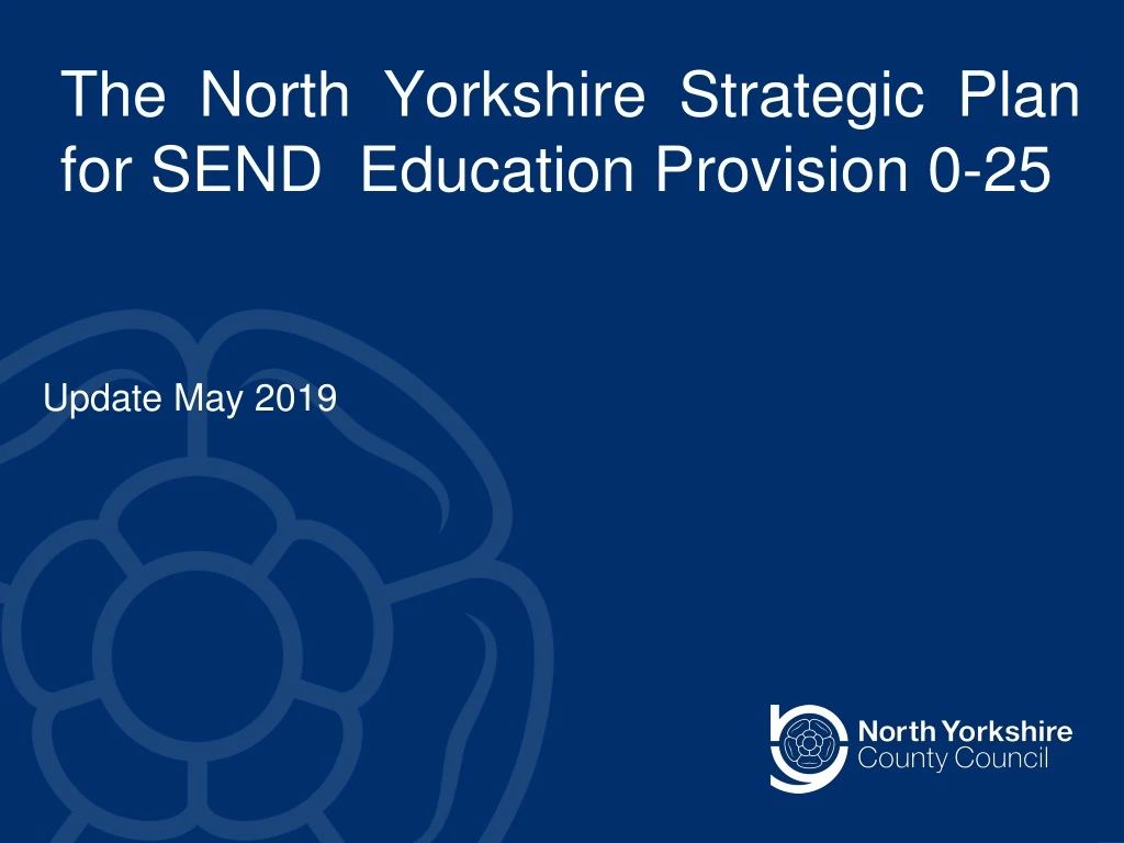 the north yorkshire strategic p lan for send education provision 0 25