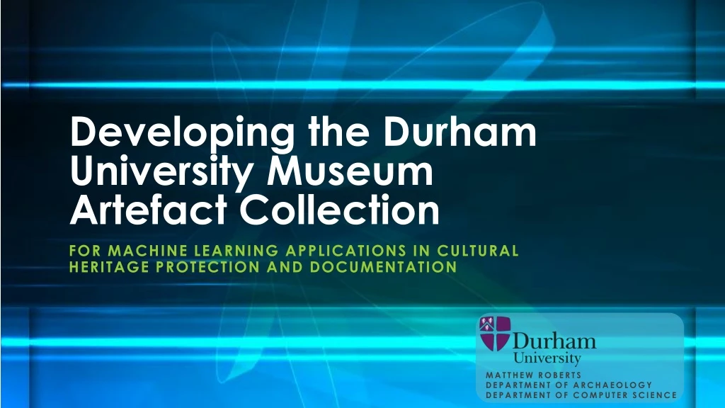developing the durham university museum artefact collection