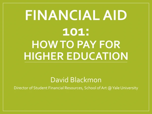 Financial Aid 101: How to Pay for Higher Education
