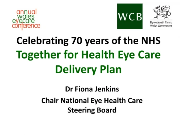 Celebrating 70 years of the NHS Together for Health Eye Care Delivery Plan