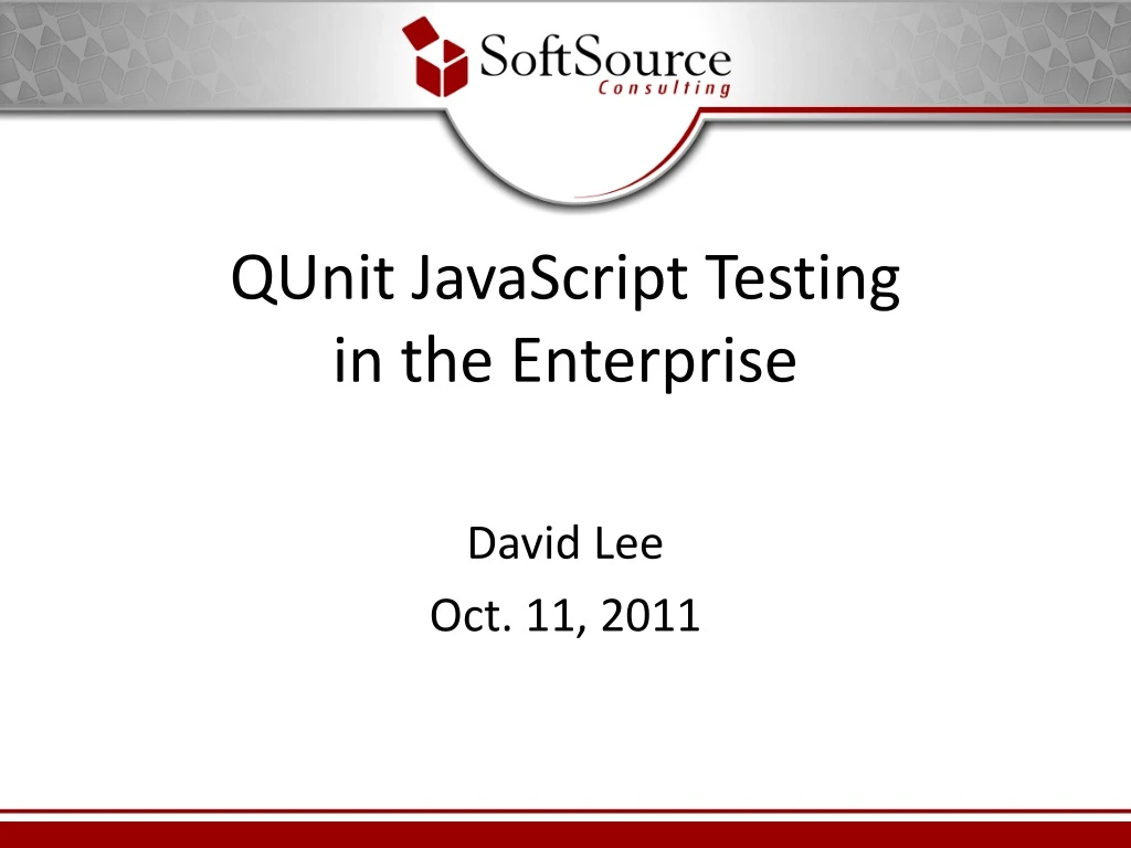 qunit javascript testing in the enterprise