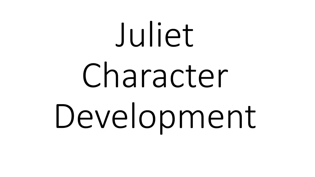 juliet character development