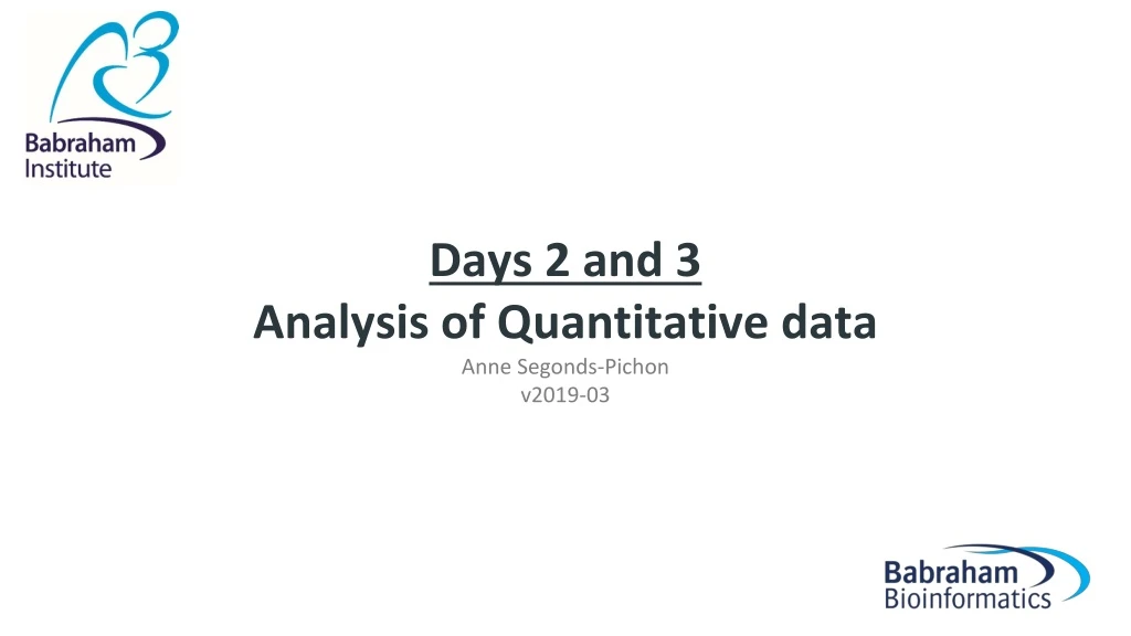 days 2 and 3 analysis of quantitative data anne segonds pichon v2019 03