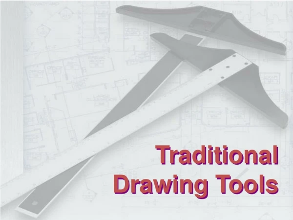 Traditional Drawing Tools