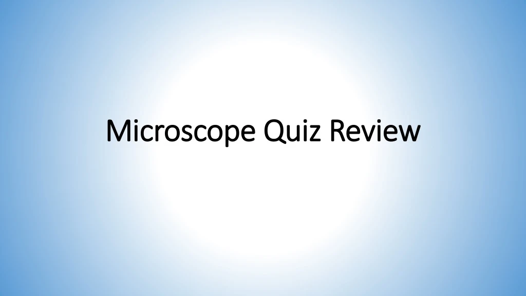 microscope quiz review