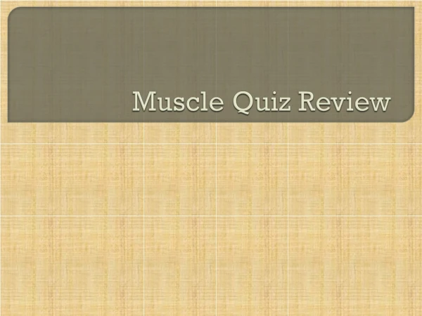 Muscle Quiz Review