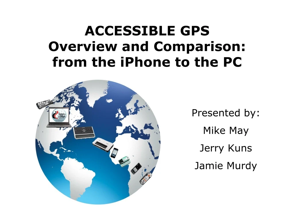 accessible gps overview and comparison from the iphone to the pc