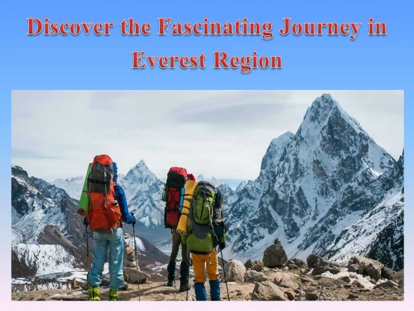 Discover the Fascinating Journey in Everest Region