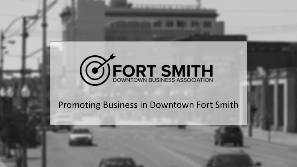 promoting business in downtown fort smith