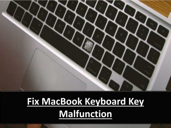 Fix MacBook Keyboard Key Malfunction