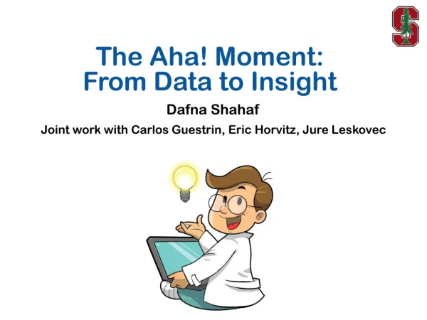 The Aha! Moment: From Data to Insight