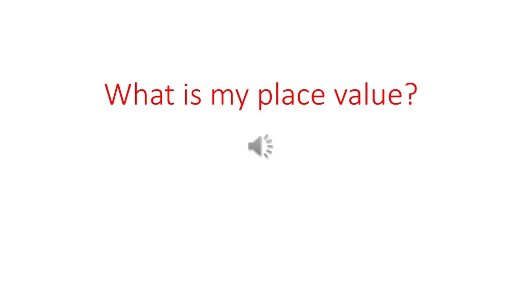 what is my place value