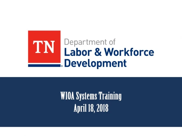 WIOA Systems Training April 18, 2018