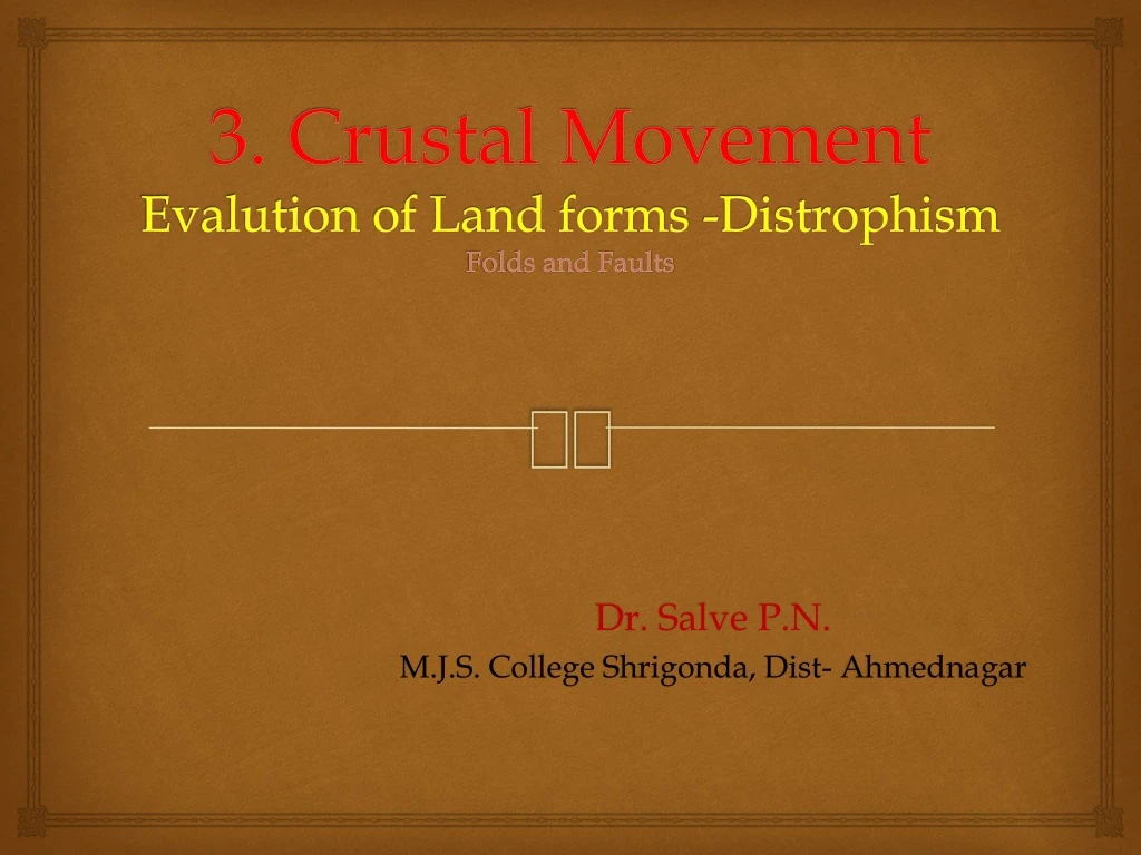 3 crustal movement evalution of land forms distrophism folds and faults