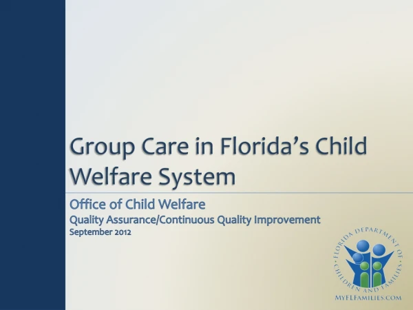 Group Care in Florida’s Child Welfare System