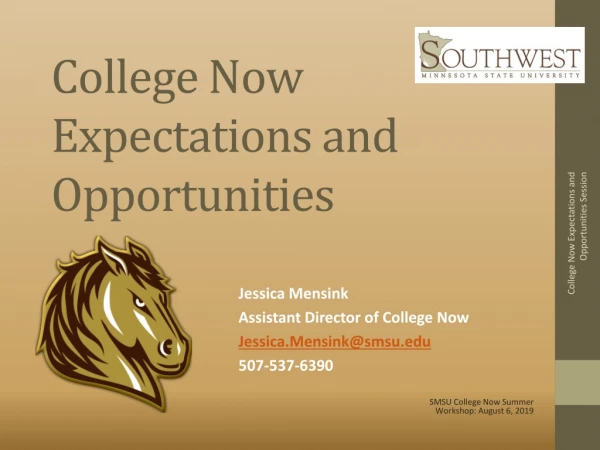 College Now Expectations and Opportunities