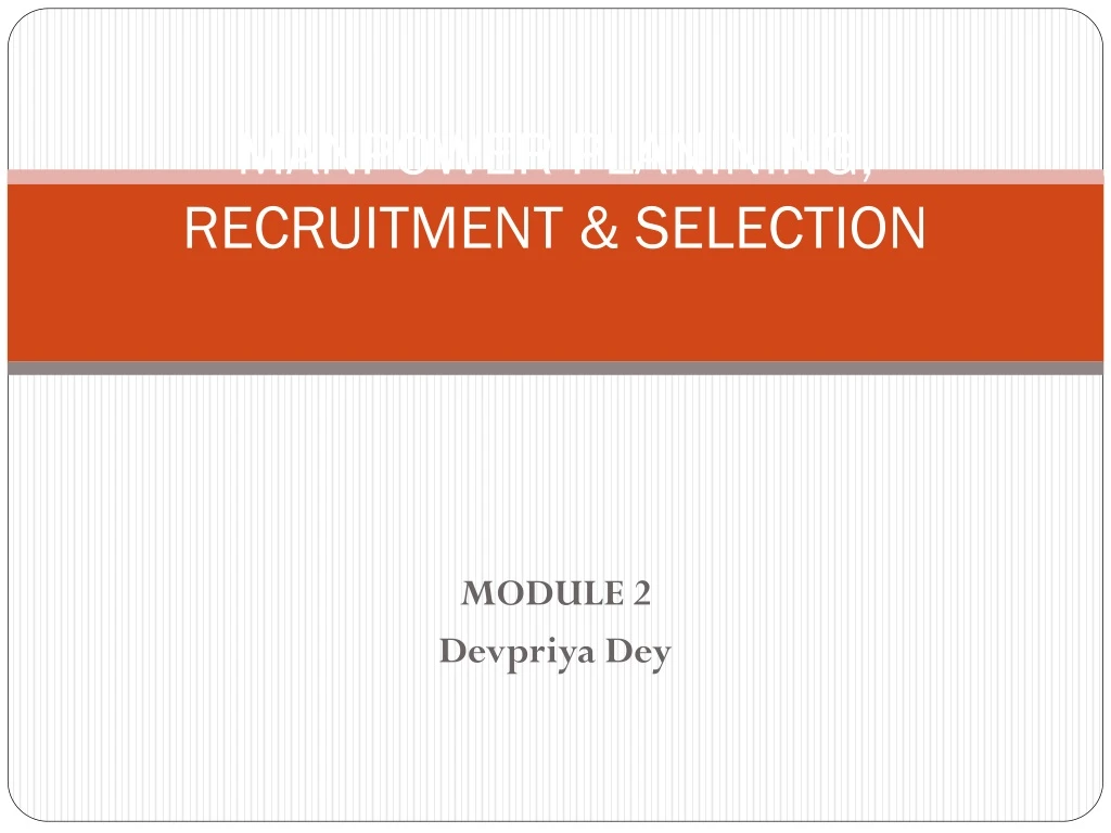 manpower planining recruitment selection