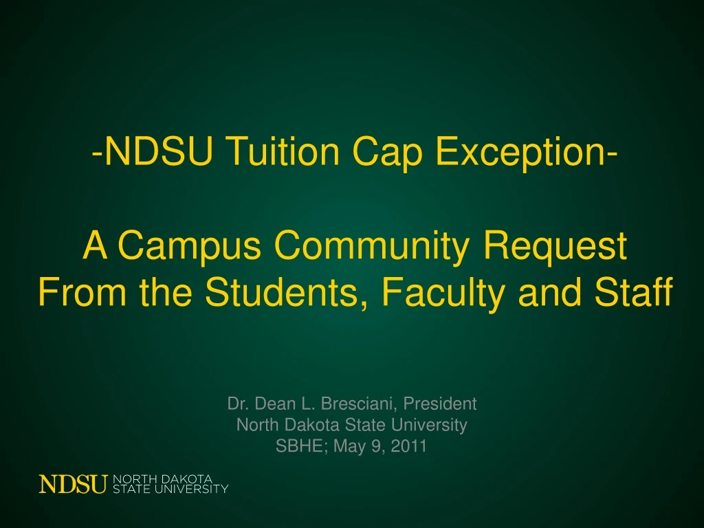 ndsu tuition cap exception a campus community request from the students faculty and staff