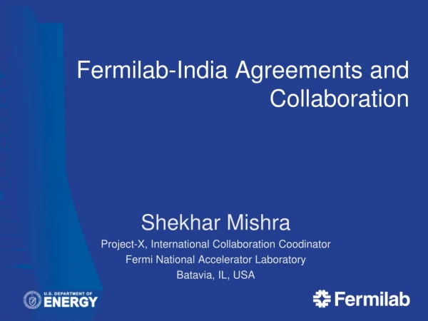 Fermilab-India Agreements and Collaboration