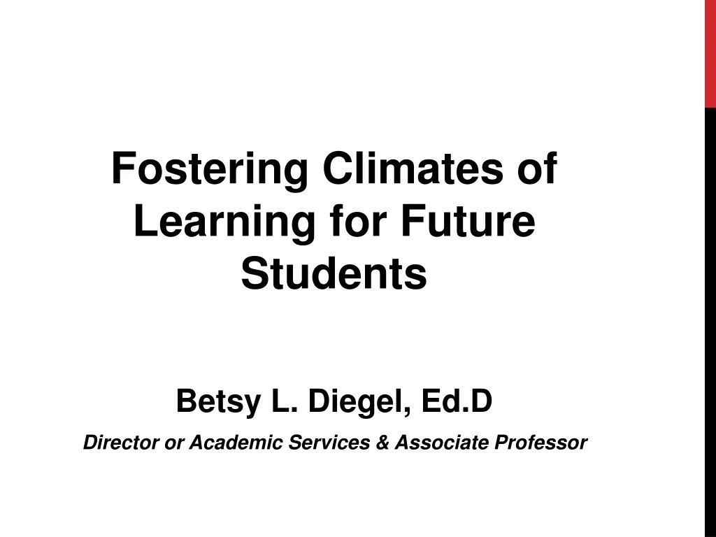 fostering climates of learning for future