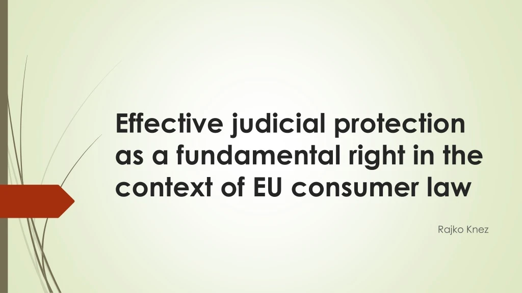 effective judicial protection as a fundamental right in the context of eu consumer law