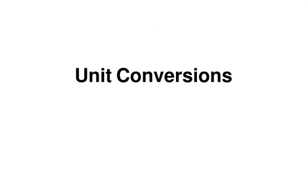 Unit Conversions