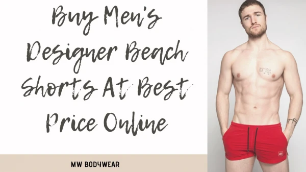 Buy Men's Designer Beach Shorts At Best Price Online