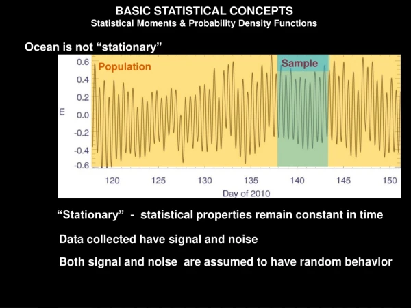 BASIC STATISTICAL CONCEPTS Statistical Moments &amp; Probability Density Functions