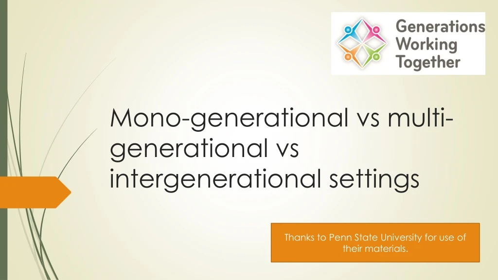 mono generational vs multi generational vs intergenerational settings