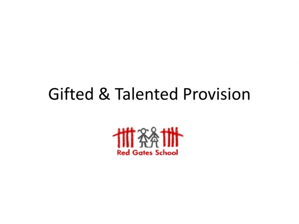 Gifted &amp; Talented Provision