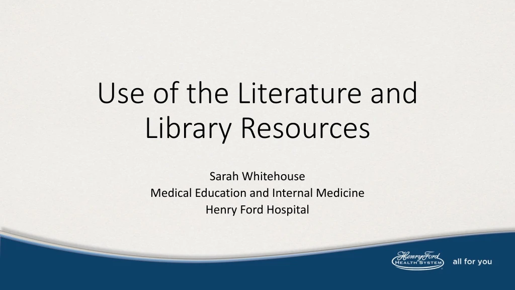 use of the literature and library resources