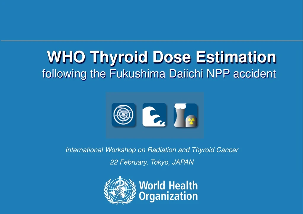 who thyroid dose estimation f ollowing