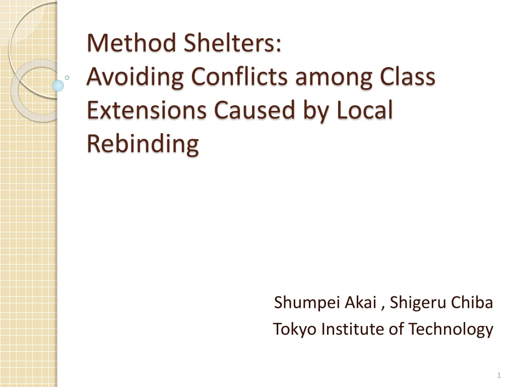 method shelters avoiding conflicts among class extensions caused by local rebinding