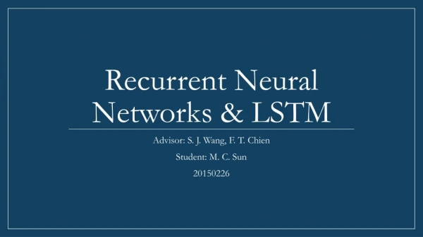 Recurrent Neural Networks &amp; LSTM