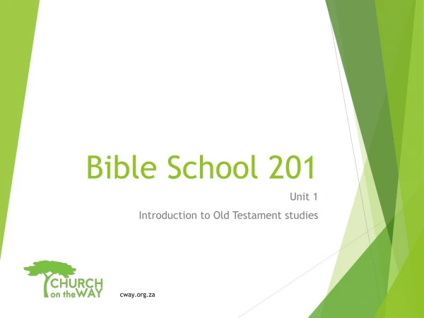 Bible School 201