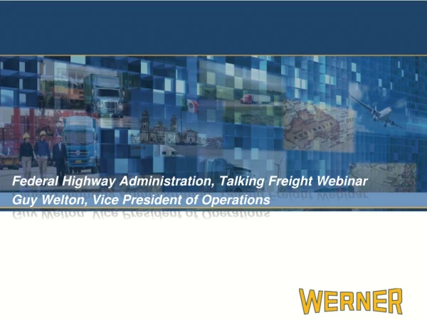 Federal Highway Administration, Talking Freight Webinar