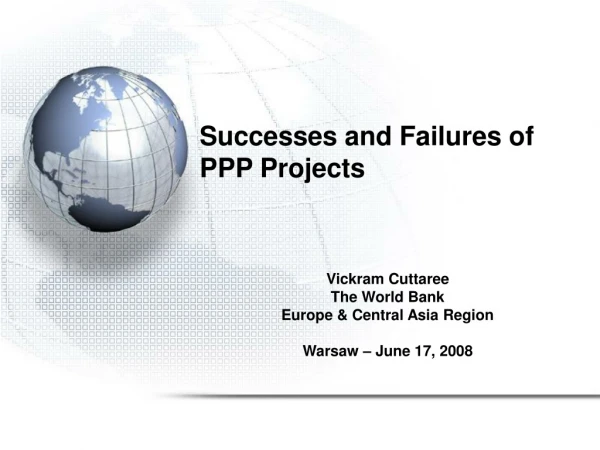 Successes and Failures of PPP Projects