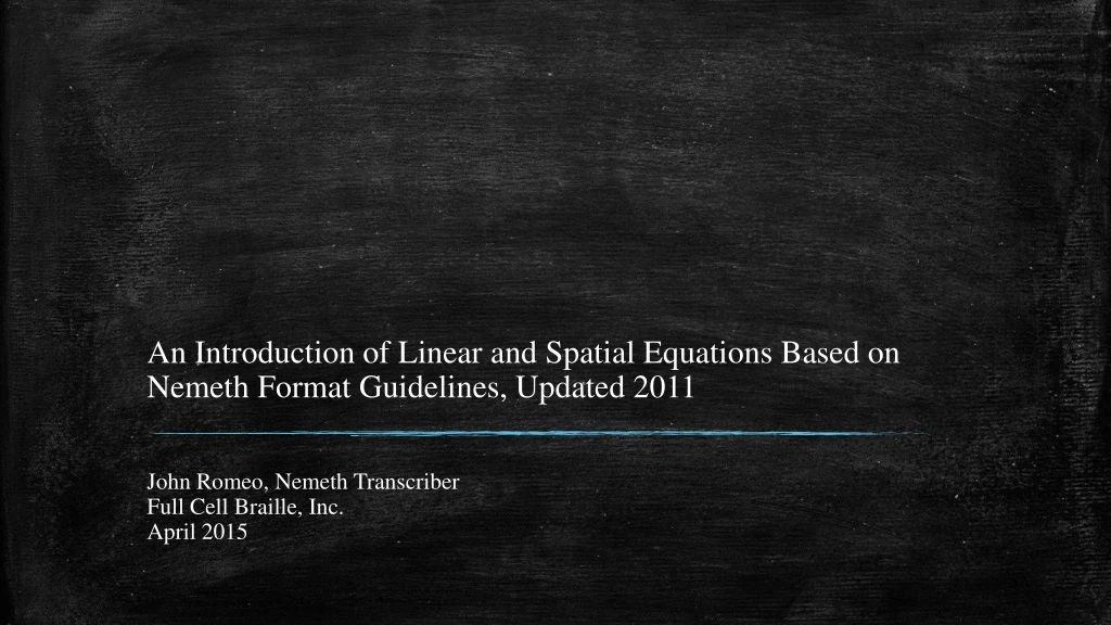 an introduction of linear and spatial equations based on nemeth format guidelines updated 2011