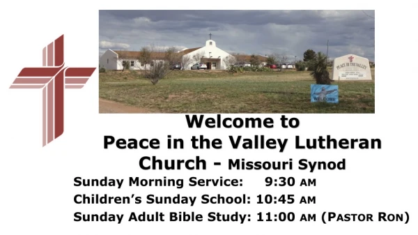 Welcome to Peace in the Valley Lutheran Church - Missouri Synod