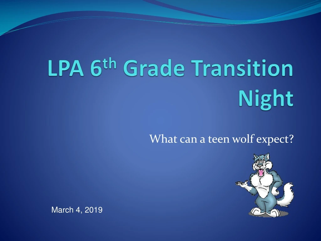 lpa 6 th grade transition night