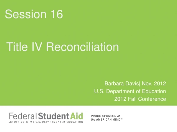 Title IV Reconciliation