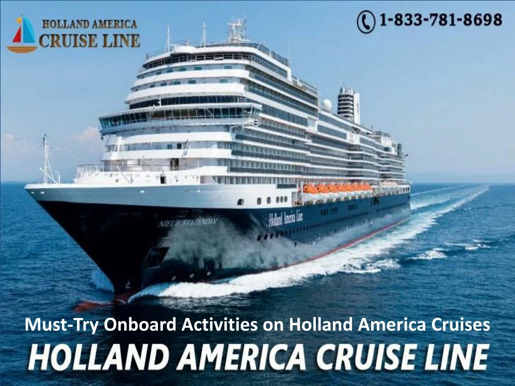 must try onboard activities on holland america