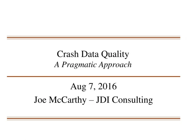 Crash Data Quality A Pragmatic Approach