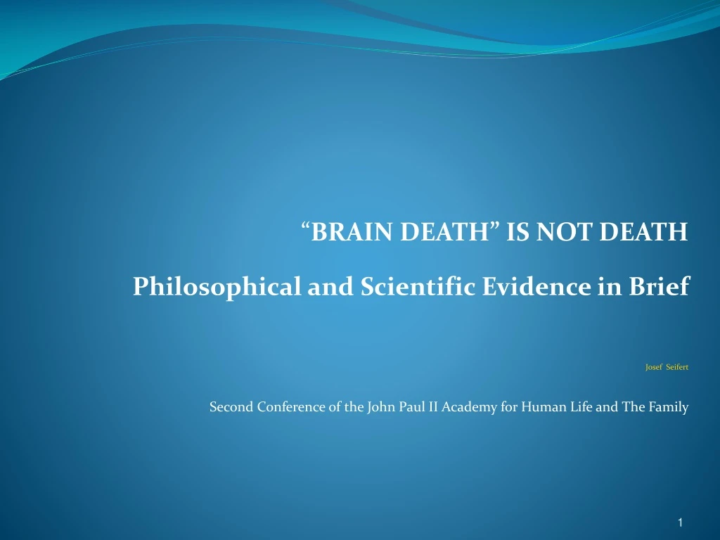 brain death is not death philosophical