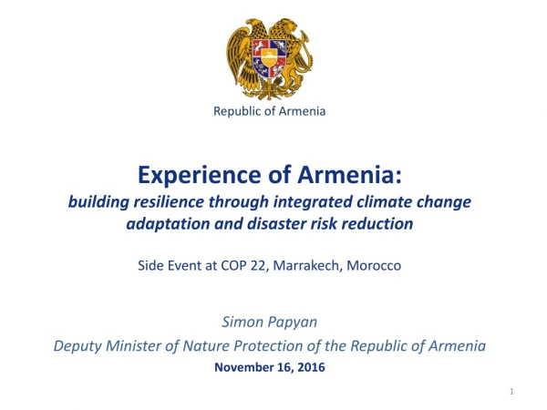 Simon Papyan Deputy Minister of Nature Protection of the Republic of Armenia November 16, 2016