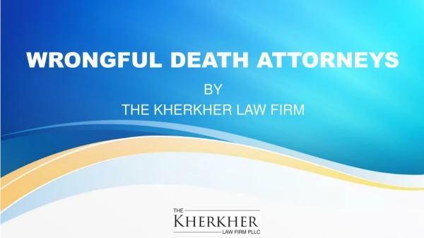 Free Consultation by Wrongful Death Attorneys Texas