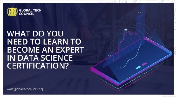 What Do You Need to Learn to Become an Expert in Data Science Certification?